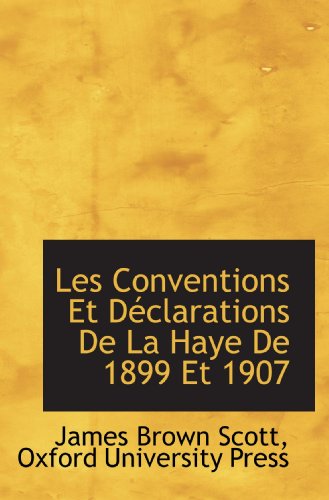 Beispielbild fr Les Conventions Et Dclarations De La Haye De 1899 Et 1907 (French and French Edition) zum Verkauf von Revaluation Books