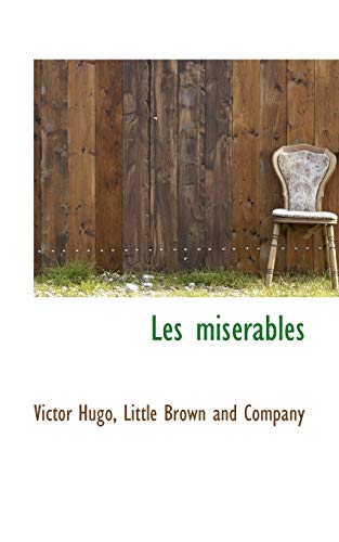 Les MisÃ©rables Vol. I (9781115280778) by Hugo, Victor