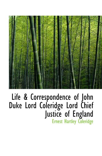Stock image for Life & Correspondence of John Duke Lord Coleridge Lord Chief Justice of England for sale by Revaluation Books