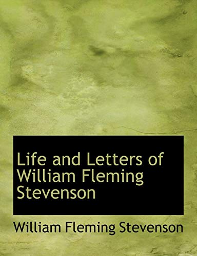 9781115292412: Life and Letters of William Fleming Stevenson
