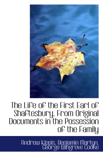 9781115294362: The Life of the First Earl of Shaftesbury, From Original Documents in the Possession of the Family