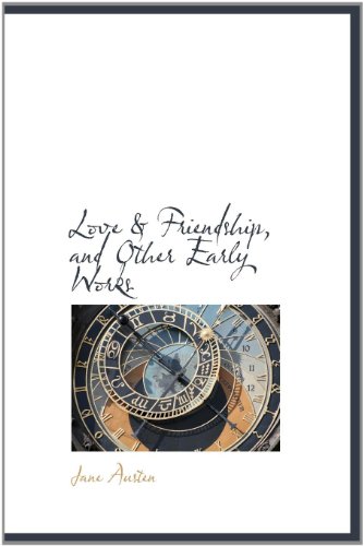 Love & Friendship, and Other Early Works (9781115313223) by Austen, Jane