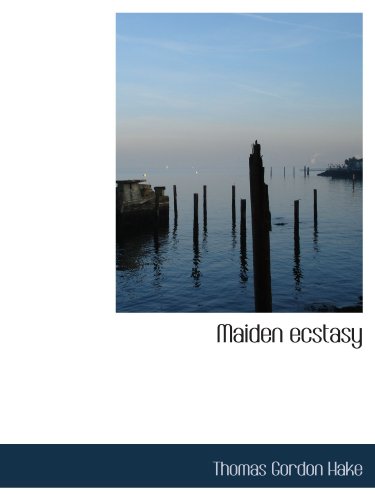 Stock image for Maiden ecstasy for sale by Revaluation Books
