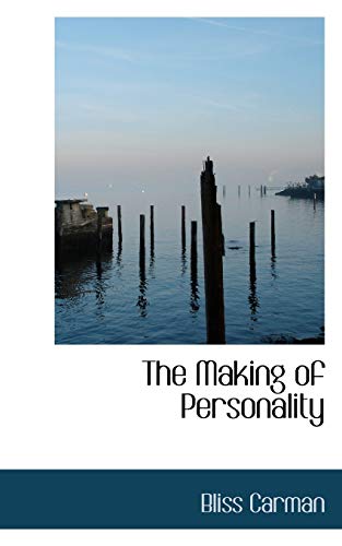 The Making of Personality (9781115317696) by Carman