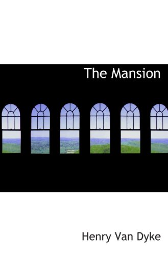 The Mansion (9781115318419) by Dyke, Henry Van