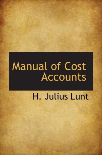 Imagen de archivo de Manual of Cost Accounts a la venta por Revaluation Books