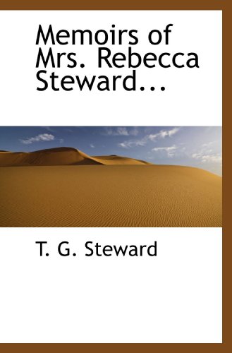 9781115329156: Memoirs of Mrs. Rebecca Steward...