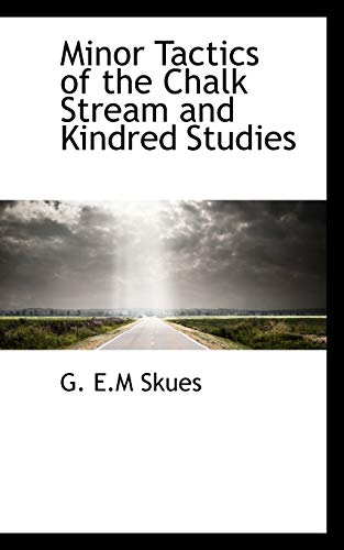 9781115337519: Minor Tactics of the Chalk Stream and Kindred Studies