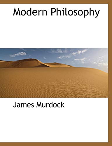Modern Philosophy (9781115341677) by Murdock, James