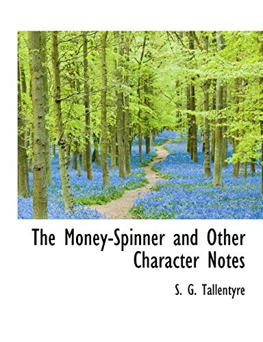 9781115342414: The Money-Spinner and Other Character Notes