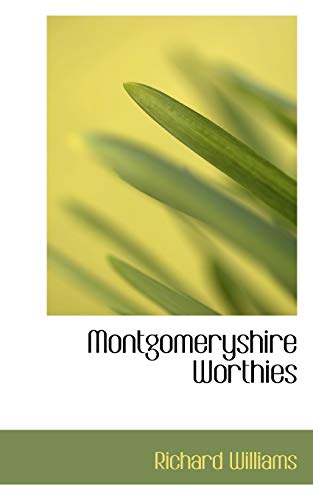 Montgomeryshire Worthies (9781115343107) by Williams, Richard