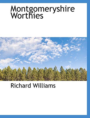 Montgomeryshire Worthies (9781115343114) by Williams, Richard