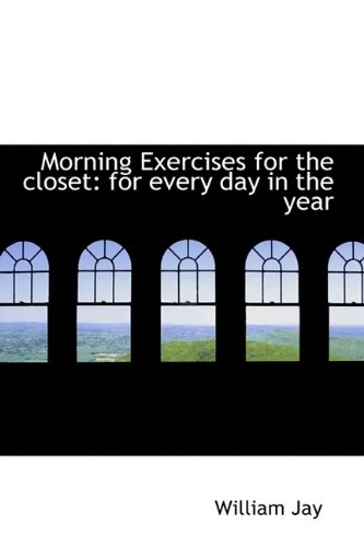 Stock image for Morning Exercises for the closet: for every day in the year for sale by Phatpocket Limited