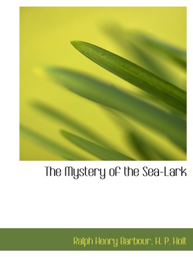 Beispielbild fr The Mystery of the Sea-Lark zum Verkauf von Revaluation Books