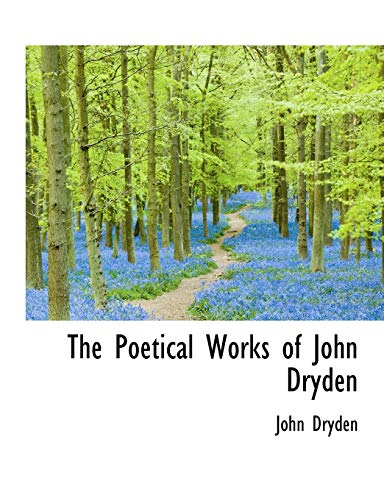 The Poetical Works of John Dryden (9781115356299) by Dryden, John