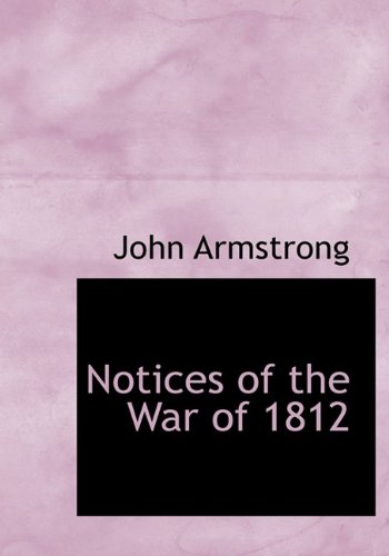 9781115361989: Notices of the War of 1812