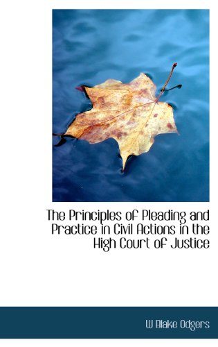 9781115366991: The Principles of Pleading and Practice in Civil Actions in the High Court of Justice