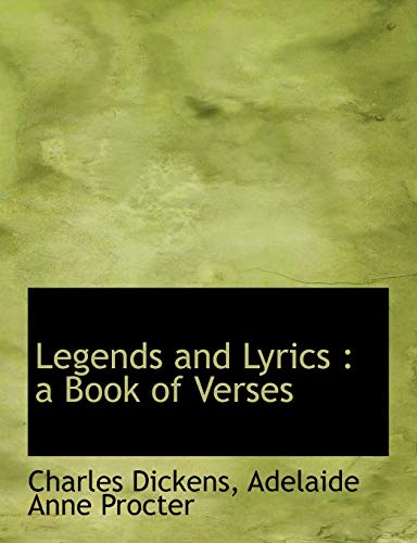 Beispielbild fr Procter, A: Legends and Lyrics : a Book of Verses zum Verkauf von Buchpark