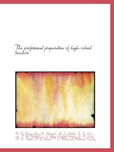 Beispielbild fr The professional preparation of high-school teachers zum Verkauf von Revaluation Books