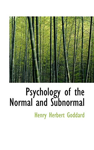 Psychology of the Normal and Subnormal (9781115375061) by Goddard