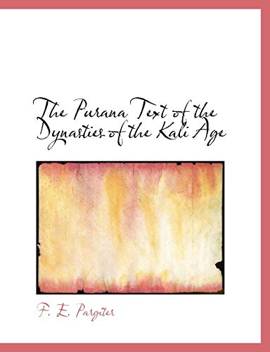 9781115375573: The Purana Text of the Dynasties of the Kali Age