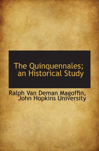 Stock image for The Quinquennales; an Historical Study for sale by Revaluation Books