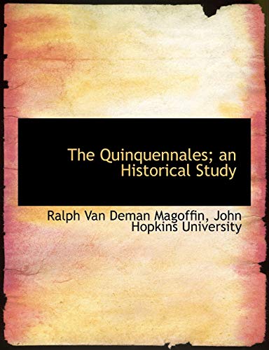 Stock image for The Quinquennales; An Historical Study for sale by Lucky's Textbooks