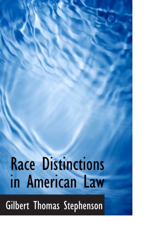 Stock image for Race Distinctions in American Law for sale by Revaluation Books