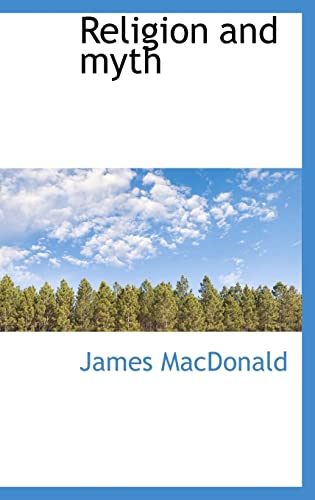 Religion and Myth (Hardback) - Dr James MacDonald