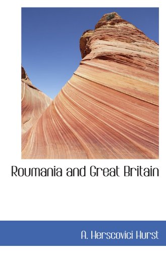Imagen de archivo de Roumania and Great Britain a la venta por Revaluation Books
