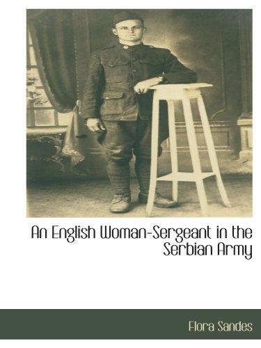 9781115405829: An English Woman-Sergeant in the Serbian Army