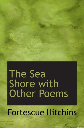 Beispielbild fr The Sea Shore with Other Poems zum Verkauf von Revaluation Books