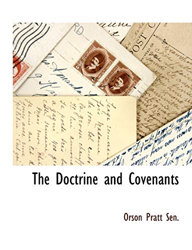 The Doctrine and Covenants (9781115413725) by Pratt, Orson