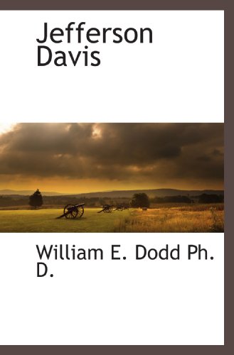 Jefferson Davis (9781115413787) by Dodd, William E.