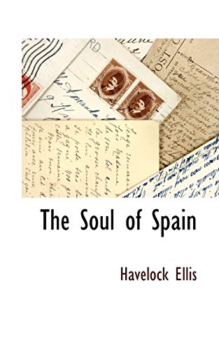 The Soul of Spain (9781115415590) by Ellis, Havelock