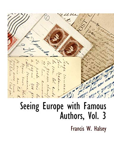 Stock image for Seeing Europe with Famous Authors, Vol. 3 for sale by Chiron Media