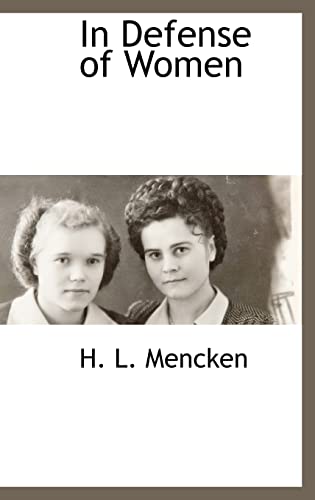 In Defense of Women (9781115417297) by Mencken, H. L.