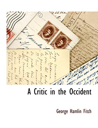 9781115418874: A Critic in the Occident