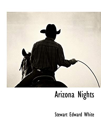 Arizona Nights (9781115421720) by White, Stewart Edward