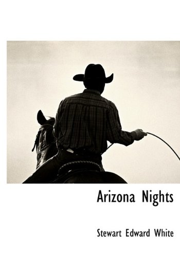 Arizona Nights (9781115421751) by White, Stewart Edward