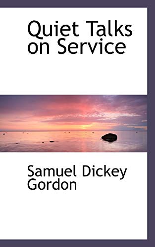Quiet Talks on Service - S D Gordon