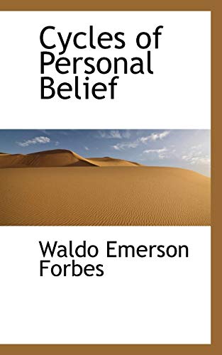 Cycles of Personal Belief (9781115430296) by Forbes, Waldo Emerson