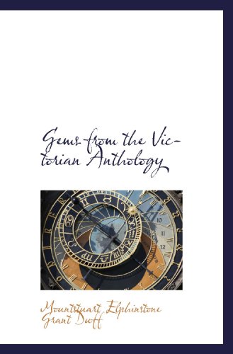 Gems from the Victorian Anthology (9781115436304) by Grant Duff, Mountstuart Elphinstone