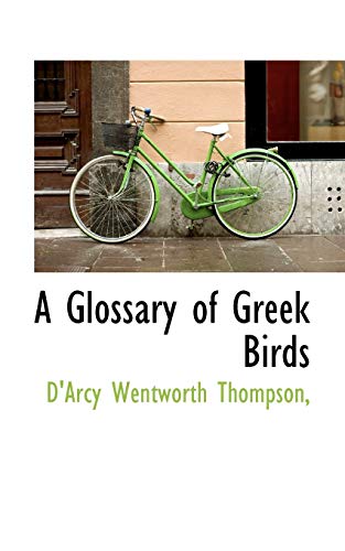 Imagen de archivo de A Glossary of Greek Birds a la venta por The Chester Bookworm