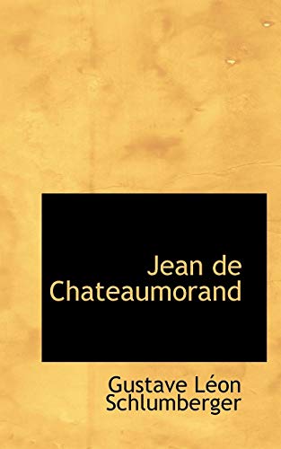 Imagen de archivo de Jean de Chateaumorand a la venta por Buchpark