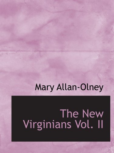 Beispielbild fr The New Virginians Vol. II zum Verkauf von Revaluation Books