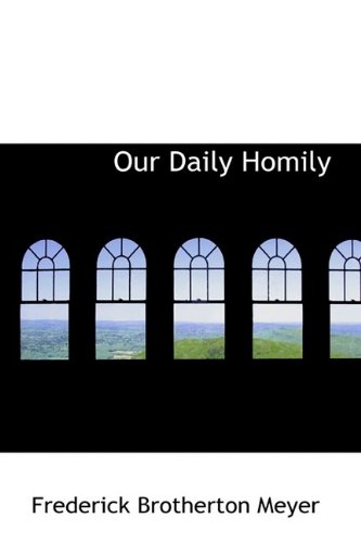 Our Daily Homily (9781115441926) by Meyer, Frederick Brotherton