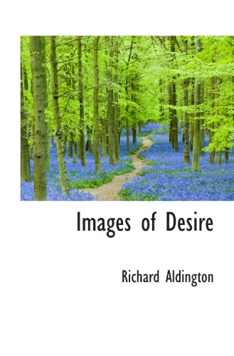 Images of Desire (9781115450713) by Aldington, Richard
