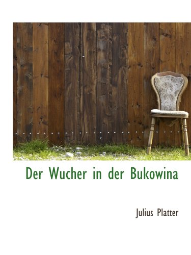 Beispielbild fr Der Wucher in der Bukowina (German Edition) zum Verkauf von Revaluation Books