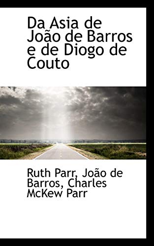 9781115466127: Da Asia de Joao de Barros E de Diogo de Couto